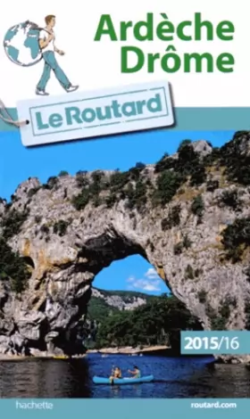Couverture du produit · Guide du Routard Ardèche, Drôme 2015/2016