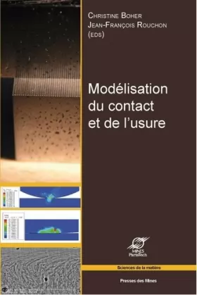 Couverture du produit · Modélisation du contact et de l'usure: Actes des journées internationales francophones de tribologie (JIFT 2010).