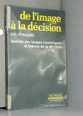 Couverture du produit · De l'image à la décision : Analyse des images numériques et théorie de la décision