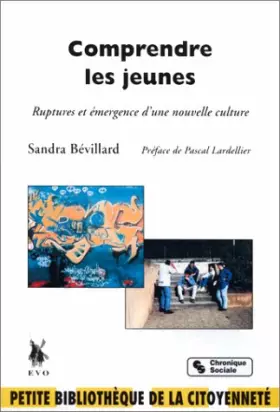 Couverture du produit · Comprendre les jeunes : Ruptures et émergence d'une nouvelle culture