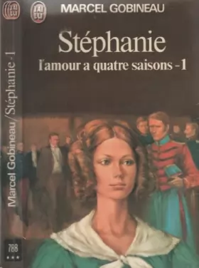 Couverture du produit · Stephanie  T1 l'Amour des Quatre Saisons
