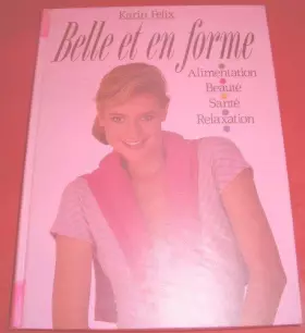 Couverture du produit · Belle et en forme / alimentation, beaute, sante, relaxation