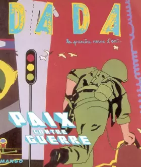 Couverture du produit · Paix contre guerre. Revue Dada n° 103.