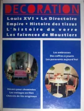Couverture du produit · Encyclopedie de la decoration volume 2 Louis XVI Le directoire Empire Histoire des tissus