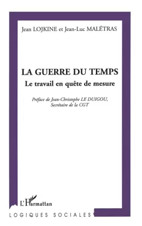 Couverture du produit · Guerre du temps (la) le travail en quete de mesure