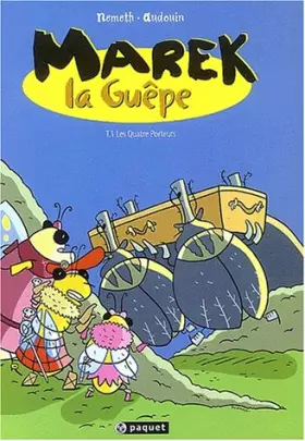Couverture du produit · Marek la guèpe, Tome 1 : Les quatre porteurs