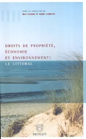 Couverture du produit · Droits et propriété, économie et environnement : Le littoral : IVe Conférence internationale, Aix-en-Provence, Université d'Aix