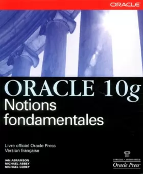 Couverture du produit · Oracle 10g - Notions fondamentales