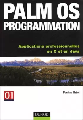 Couverture du produit · Palm OS Programmation - Applications professionnelles en C et Java
