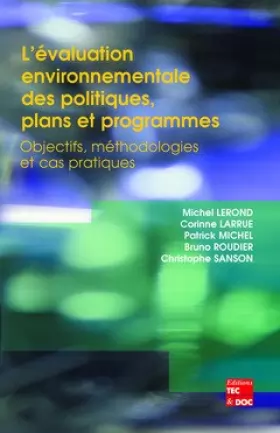 Couverture du produit · L'évaluation environnementale des politiques, plans et programmes: Objectifs, méthodologies et cas pratiques