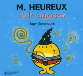 Couverture du produit · Monsieur Heureux et le magicien