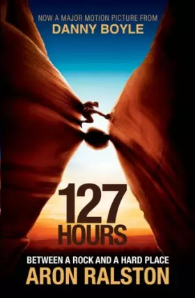 Couverture du produit · 127 Hours: Between a Rock and a Hard Place