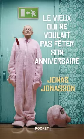 Couverture du produit · Le vieux qui ne voulait pas fêter son anniversaire