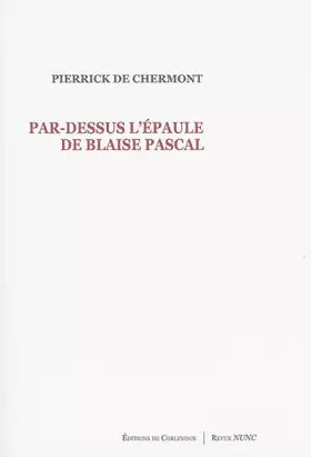 Couverture du produit · Par-dessus l'épaule de Blaise Pascal