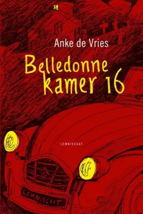 Couverture du produit · Belledonne kamer 16: een dagboek uit het verzet