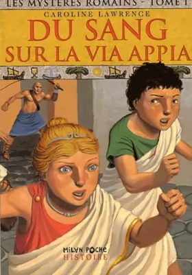 Couverture du produit · Les mystères romains, Tome 1 : Du sang sur la via Appia