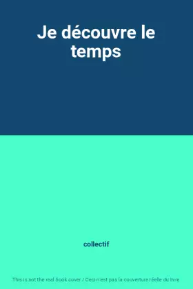 Couverture du produit · Je découvre le temps