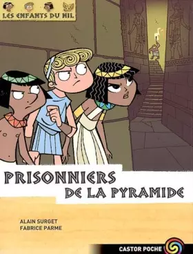 Couverture du produit · Les enfants du Nil, Tome 3 : Prisonniers de la pyramide
