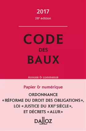 Couverture du produit · Code des baux 2017, commenté - 28e éd.