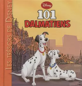 Couverture du produit · Les 101 Dalmatiens, Les Trésors de Disney