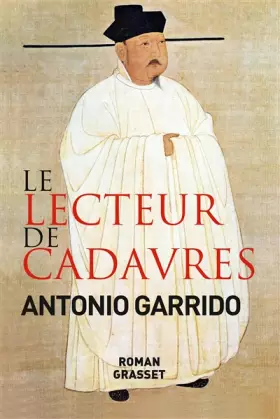 Couverture du produit · Le lecteur de cadavres: roman - traduit de l'espagnol par Nelly et Alex Lhermillier
