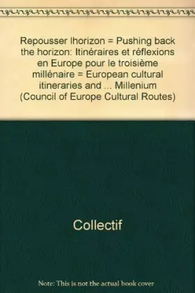Couverture du produit · Repousser l'horizon : Itinéraires et réflexions en Europe pour le troisième millénaire