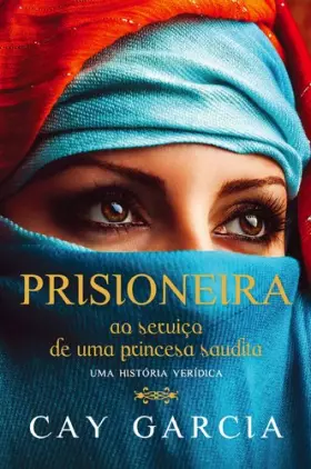 Couverture du produit · Prisioneira (Portuguese Edition) [Paperback] Cay Garcia