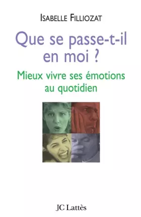 Couverture du produit · Que se passe-t-il en moi ? Mieux vivre ses émotions au quotidien