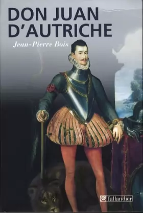 Couverture du produit · Don Juan d'Autriche : (1547-1578)