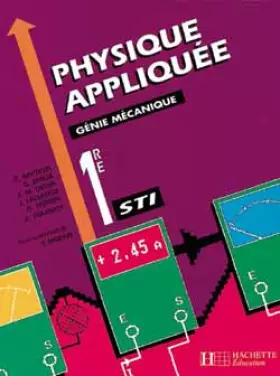 Couverture du produit · Physique appliquée, 1re STI mécanique. Livre de l'élève