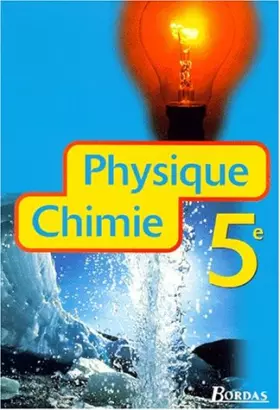 Couverture du produit · Physique, chimie : 5e. Manuel de l'élève