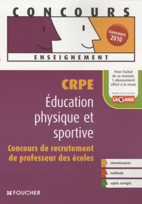 Couverture du produit · CRPE éducation physique et sportive : Concours de recrutement de professeur des écoles (Ancienne Edition)