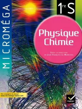 Couverture du produit · Micromega Physique-Chimie 1re S éd. 2011 - Manuel de l'élève (format compact)