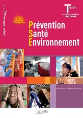 Couverture du produit · Prévention Santé Environnement Term. Bac Pro - Livre élève - Ed.2011