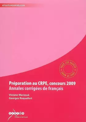 Couverture du produit · Prpéaration au CRPE, Concours 2009, Annales Corrigées de Français