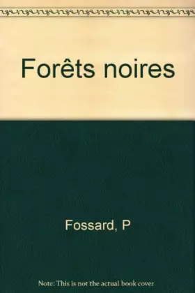 Couverture du produit · Forêts noires