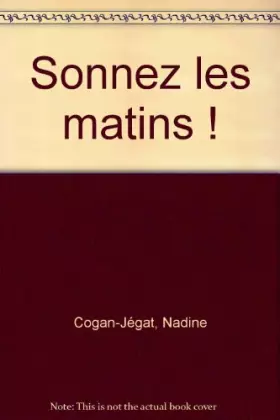 Couverture du produit · Sonnez les matins !