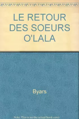 Couverture du produit · LE RETOUR DES SOEURS O'LALA