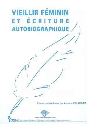 Couverture du produit · Vieillir féminin et écriture autobiographique