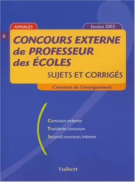 Couverture du produit · Concours externe de professeur des écoles: Sujets et corrigés Concours de l'enseignement Session 2003