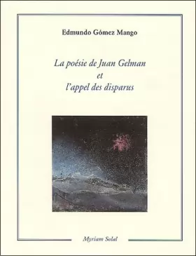 Couverture du produit · La poésie de Juan Gelman et l'appel des disparus