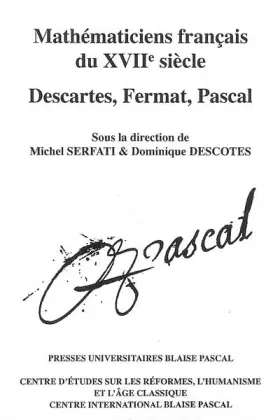 Couverture du produit · Mathématiciens français du XVIIe siècle : Descartes, Fermat, Pascal