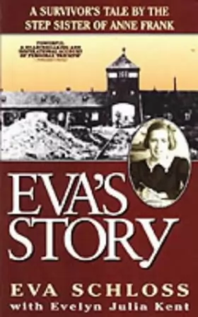 Couverture du produit · Eva's Story: A Survivor's Tale by the Step-Sister of Anne Frank