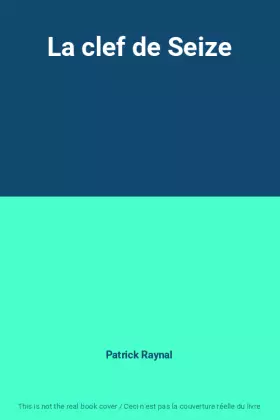 Couverture du produit · La clef de Seize
