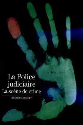 Couverture du produit · La police judiciaire : La scène de crime
