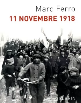 Couverture du produit · 11 NOVEMBRE 1918