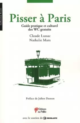 Couverture du produit · Pisser à Paris - Guide pratique et culturel des WC gratuits
