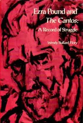 Couverture du produit · Ezra Pound and the Cantos: A Record of Struggle