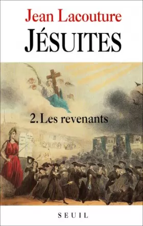 Couverture du produit · Les Jésuites. Une multibiographie, tome 2 : Les Revenants