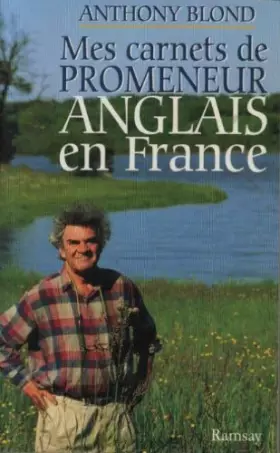 Couverture du produit · Mes carnets de promeneur anglais en France